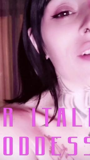 Your Italian Goddess Watch Me Now