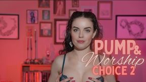 Pump and Worship: Choice 2
