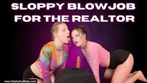 Sloppy Blowjob For the Realtor