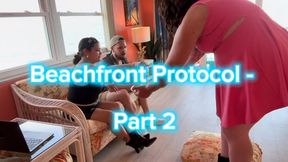 Beachfront Protocol Pt 2 – What You’ll Wear & When You’ll Speak! - MP4 1080p