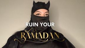 Ruin your ramadan