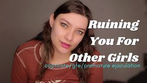 Ruining You For Other Girls captivate gfe prejac mesmerize