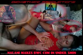 Nalani Makes BWC Cum Under 5min
