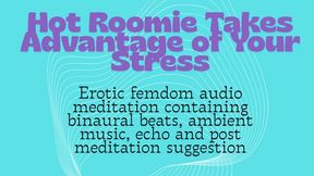 Hot Roomie Takes Advantage of Your Stress