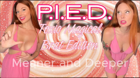 PIED Virgin Loser- Toxic Brat Part 1