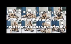 My Cuckold Husband Watches Me Get Bred on Our Anniversary
