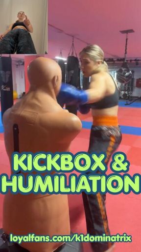 Kickbox gear and humiliation