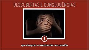 DESCOBERTAS E CONSEQUENCIAS - Contos Libertinos