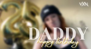 Happy Birthday Daddy