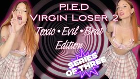 PIED: Toxic Brat Induction Part 2