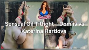 Sensual Oil Titfight - Domiis vs Katerina Hartlova