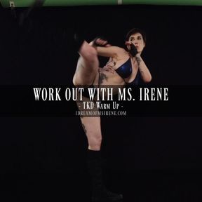 Work Out with Ms. Irene - TKD Warm Up