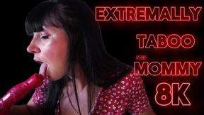 Extremally Taboo Step-Mommy 8K