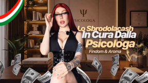 Lo Sbrodolacash In Cura Dalla Psicologa - Findom & Aroma ITA