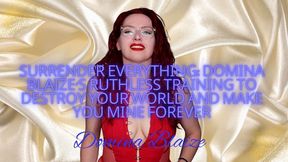 Surrender Everything: Domina Blaize's Ruthless Training to Destroy Your World and Make You Mine Forever audio