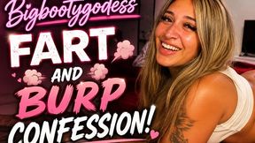 BigBootyGodess Fart And Burp Confession!