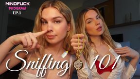 EP. 1 "SNIFFING 101"