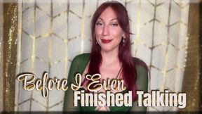 Before I Even Finished Talking - premature ejaculation | chastity | femdom