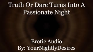 Truth or Dare Takes A Turn [Friends to Lovers] [69] [Lots of Kissing] (Erotic Audio for Women)