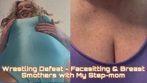 Wrestling Defeat Ends with Facesitting & Breast Smothers from Me & My Step-mom