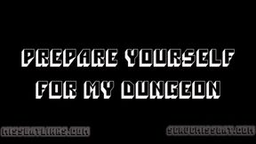 Prepare Yourself for My Dungeon [Custom Clip]