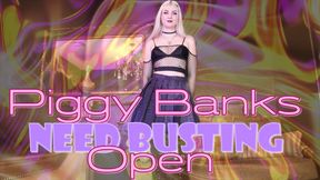 Piggy Banks Need Busting Open