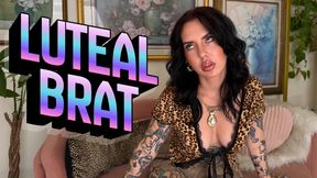 Luteal Brat