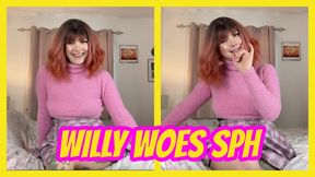 Willy Woes SPH