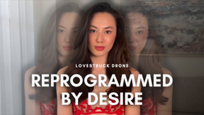 Lovestruck Drone: Reprogrammed by Desire