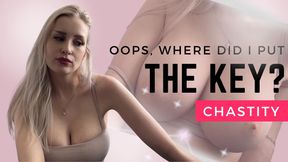 Oops, Where Did I Put The Key? (Chastity)