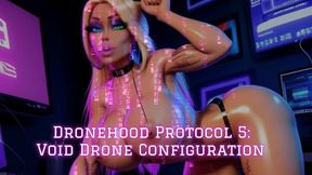 Dronehood Protocol 5: Void Drone Configuration