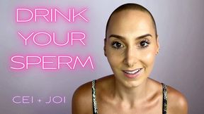 Drink Your Sperm (Custom)