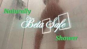 Naturally beta safe shower