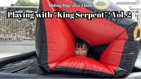 Playing with “King Serpent”! Vol. 2, Adding Digestive Fluids