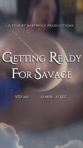 Vid216 –  Getting Ready For Savage