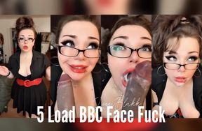 5 Load BBC Face Fuck