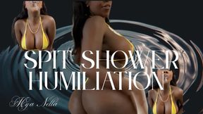 SPIT SHOWER HUMILIATION