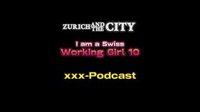 i am a swiss working girl 10 – privat-striptease – xxx-podcast
