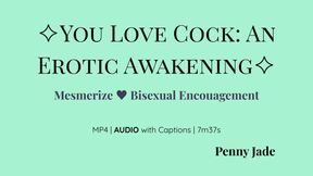 You Love Cock: An Erotic Awakening