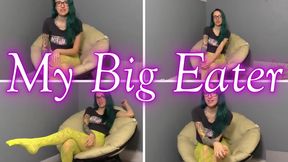 My Big Eater