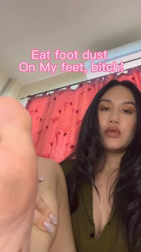 Eat My foot dust and then your cum