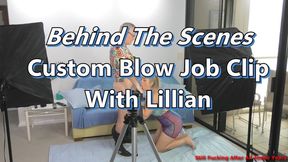 Behind The Scenes Custom Blow Job Clip With Lillian