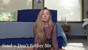 Send + Don't Bother Me