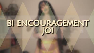 Bi Encouragement JOI