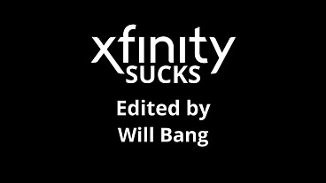 XFINITY SUCKS