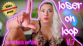 Loser on Loop V7: Head Fuck Edition - 100% Pure Degradation Series | Hardcore Femdom Verbal Humiliation with Mocking Laughter | MILF Goddess