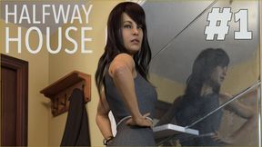 Going to The Halfway House - Halway House #1