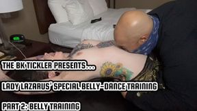 LADY LAZARUS’ SPECIAL BELLY-DANCE TRAINING - PART 2 - BELLY TRAINING