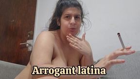 Naked Smoking Arrogant Tease: "You're Disgusting for Staring at Me" – Superior Latina Goddess Humiliation