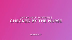 Check Up From Sexy Latina Nurse